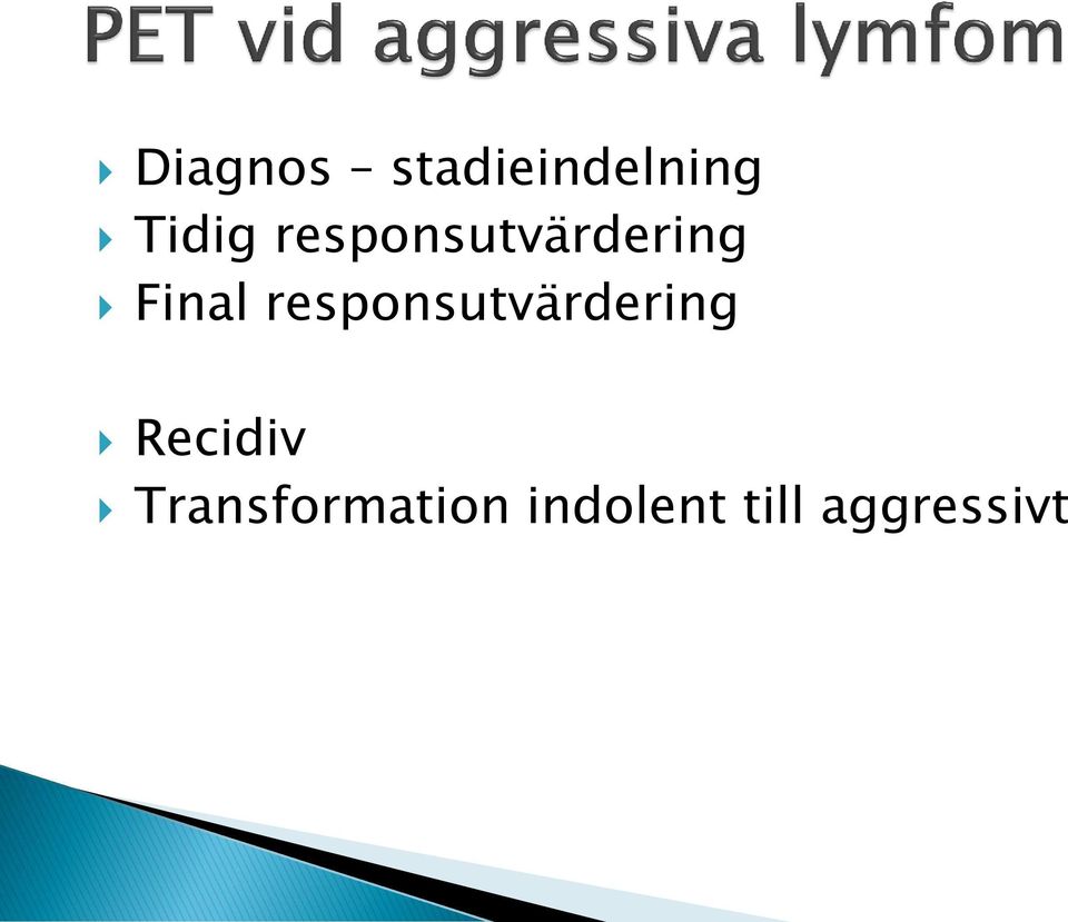 responsutvärdering Recidiv