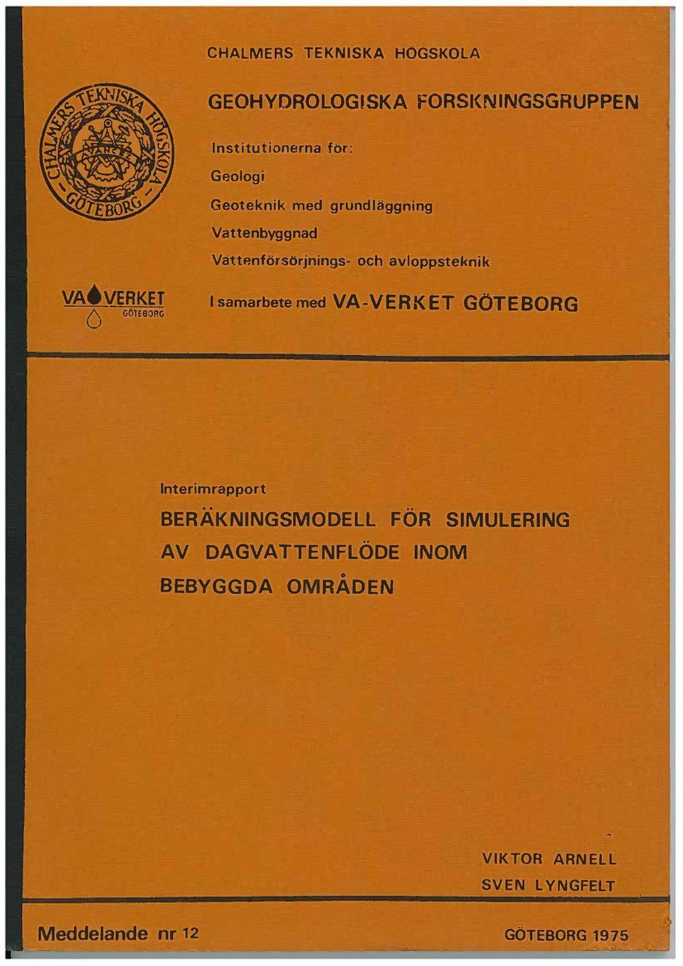 nforsorjnings- och avloppsteknik VAtVERKET 6 G01EBORG lsamarbetemed VA-VERKET GQTEBORG lnteri