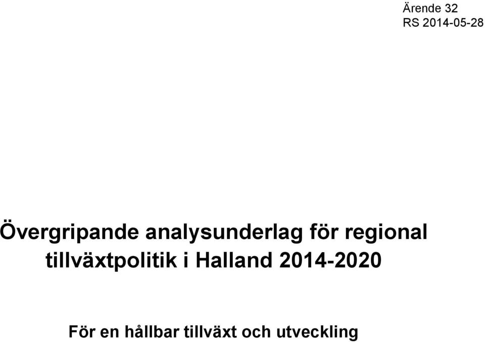 i Halland 2014-2020 För en