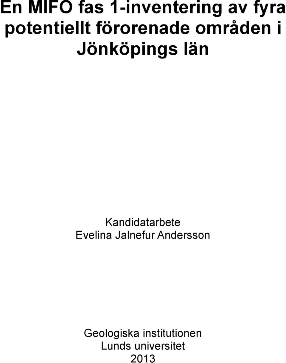 Jönköpings län Kandidatarbete Evelina