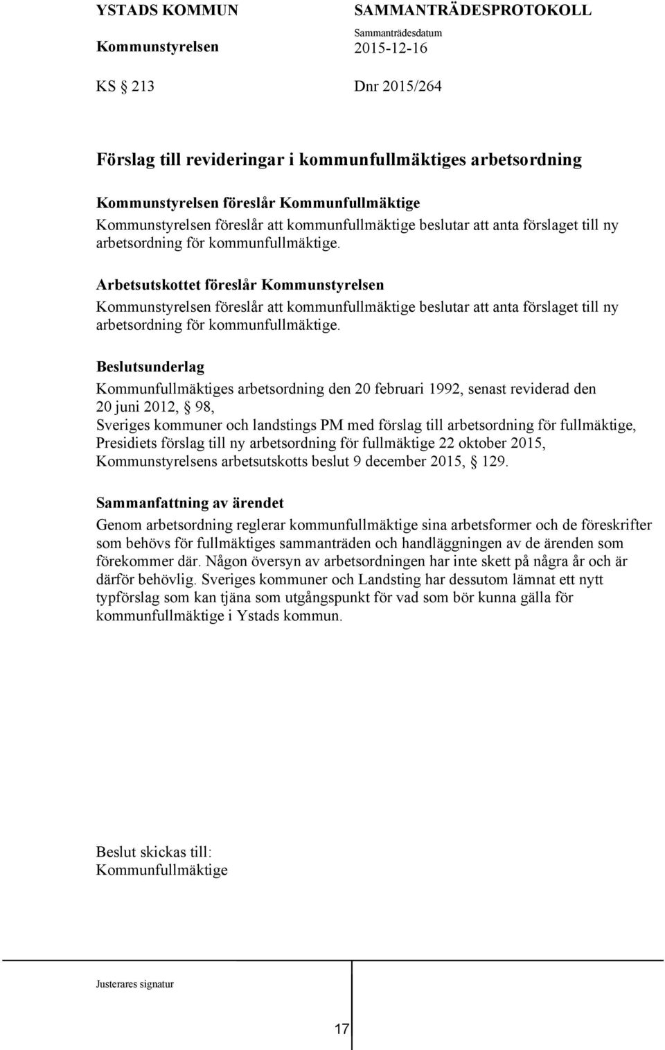 Beslutsunderlag Kommunfullmäktiges arbetsordning den 20 februari 1992, senast reviderad den 20 juni 2012, 98, Sveriges kommuner och landstings PM med förslag till arbetsordning för fullmäktige,