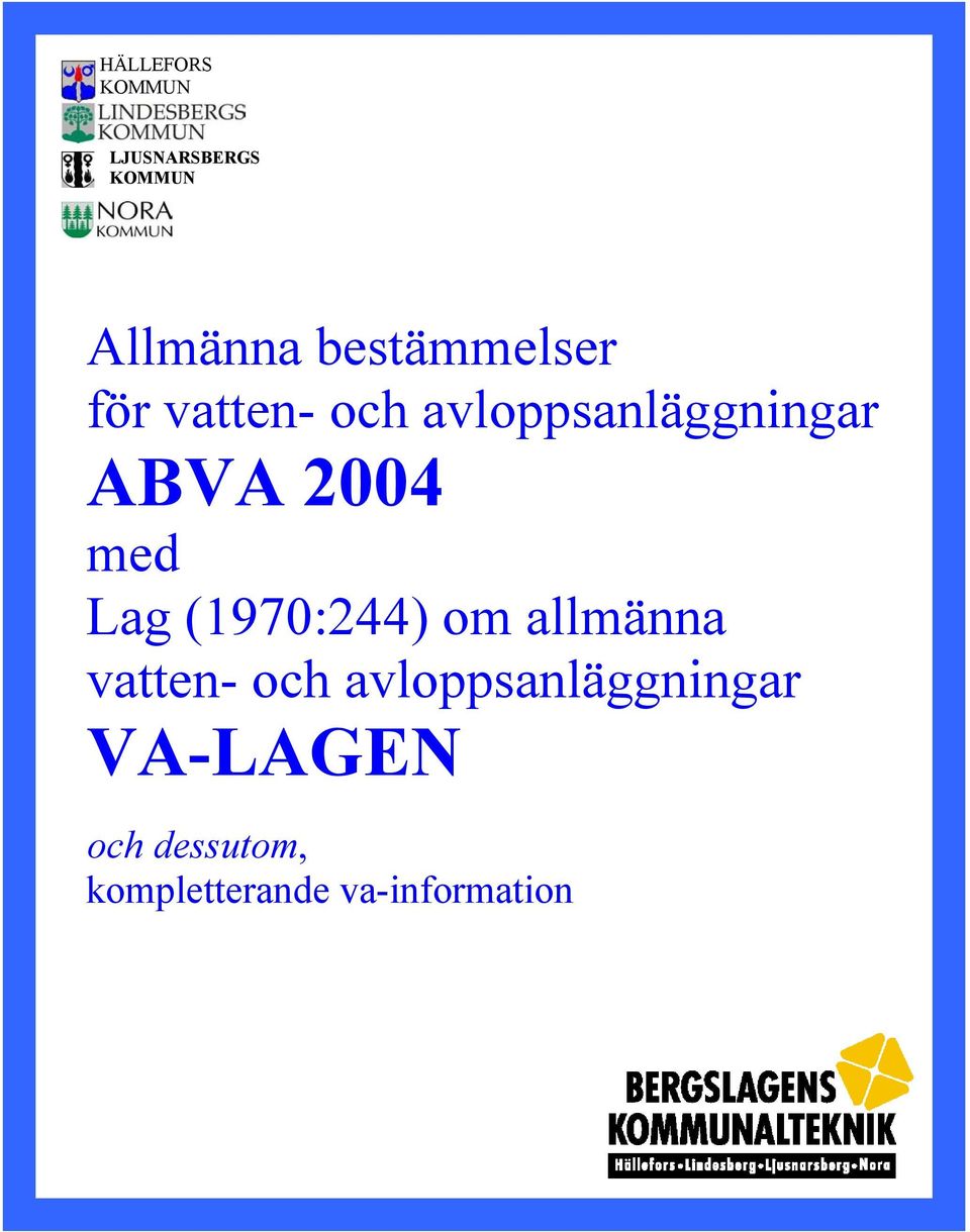 2004 med Lag (1970:244) om allmänna vatten- och