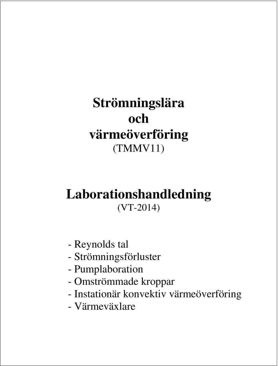 Strömningsförluster - Pumplaboration -