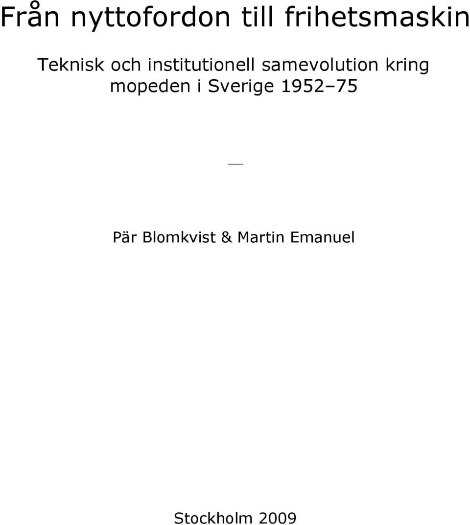 samevolution kring mopeden i Sverige