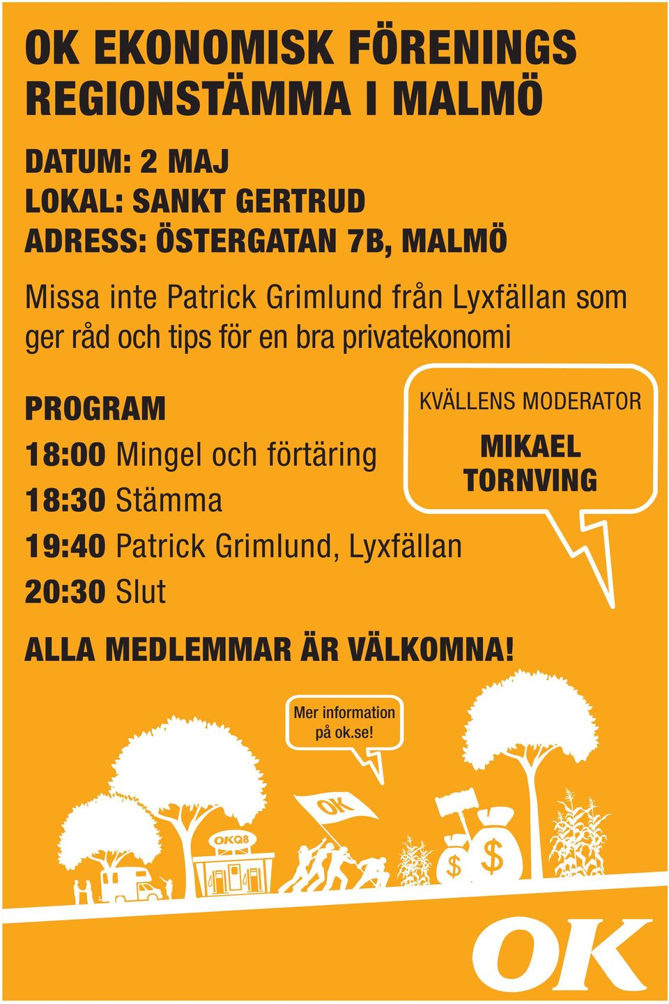 bra privatekonomi PROGRAM 18:00 Mingel och förtäring 18:30 Stämma KVÄLLENS MODERATOR MIKAEL