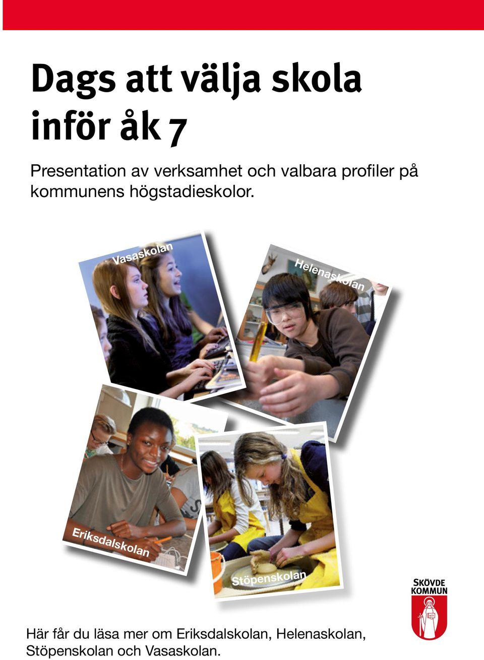 högstadieskolor.