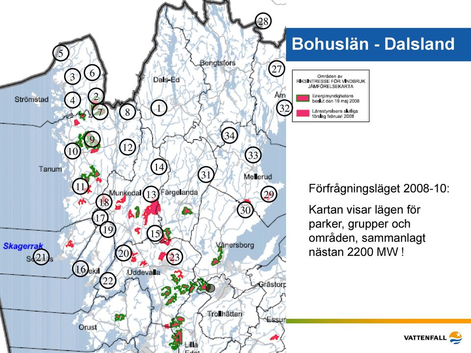 Förfrågningsläget 2008-10: Kartan visar lägen för