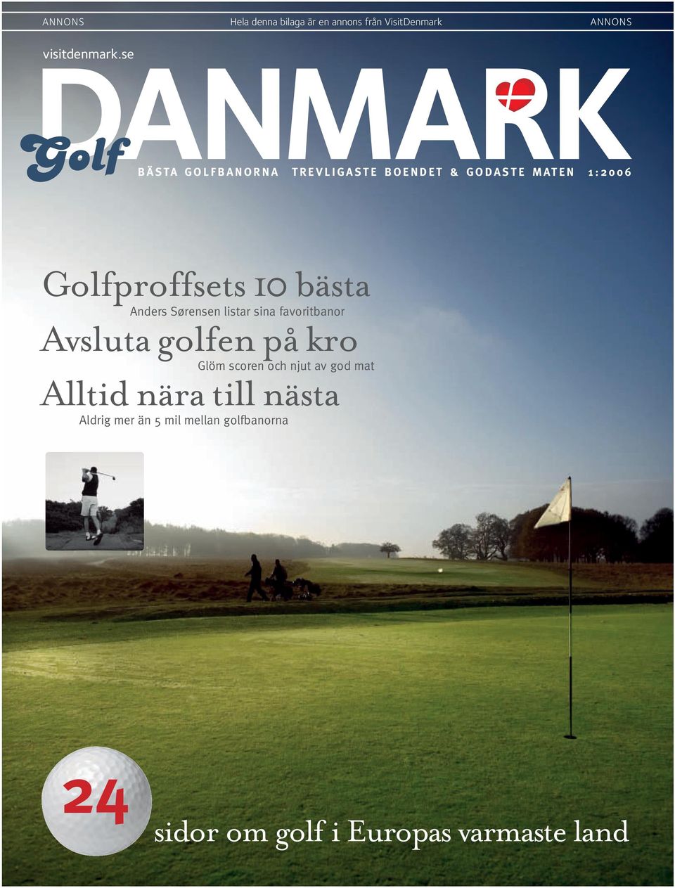 Golfproffsets 10 bästa Anders Sørensen listar sina favoritbanor Avsluta