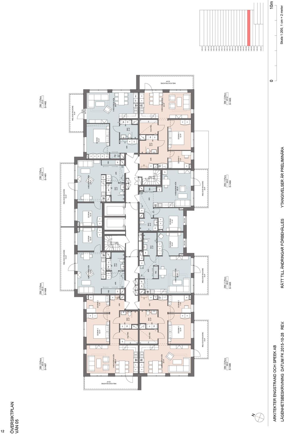 IASAD BAO 1 1 VARDASRUM/Ö VARDASRUM/Ö 1 1 14 m² 2 7 m² 1 RD RD RD VARDASRUM/Ö 2 IASAD BAO T T T T RD SP T T RD RD 4 m² RD T RD T VARDASRUM/Ö 2 11 m² VARDASRUM/Ö VARDASRUM/Ö 2 22 m² 1 2 2 1 7 m² 7 m²