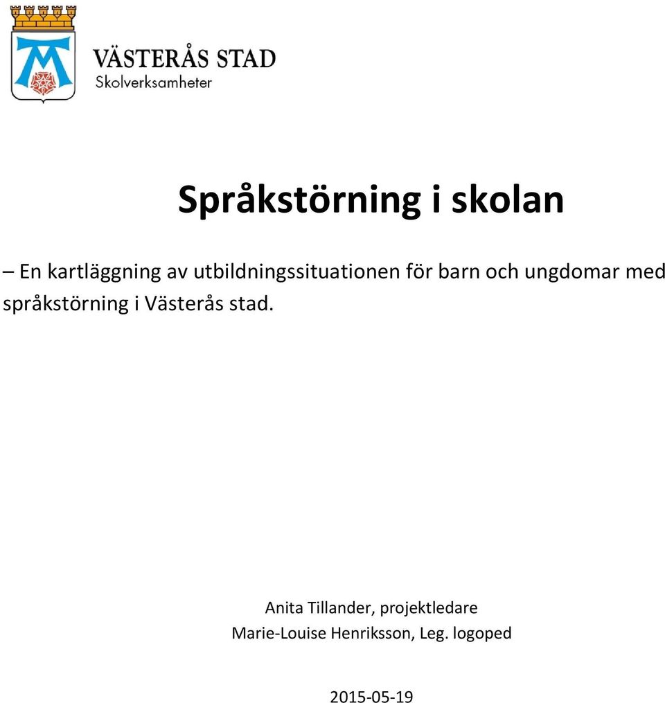 språkstörning i Västerås stad.