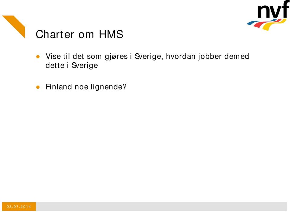 hvordan jobber demed
