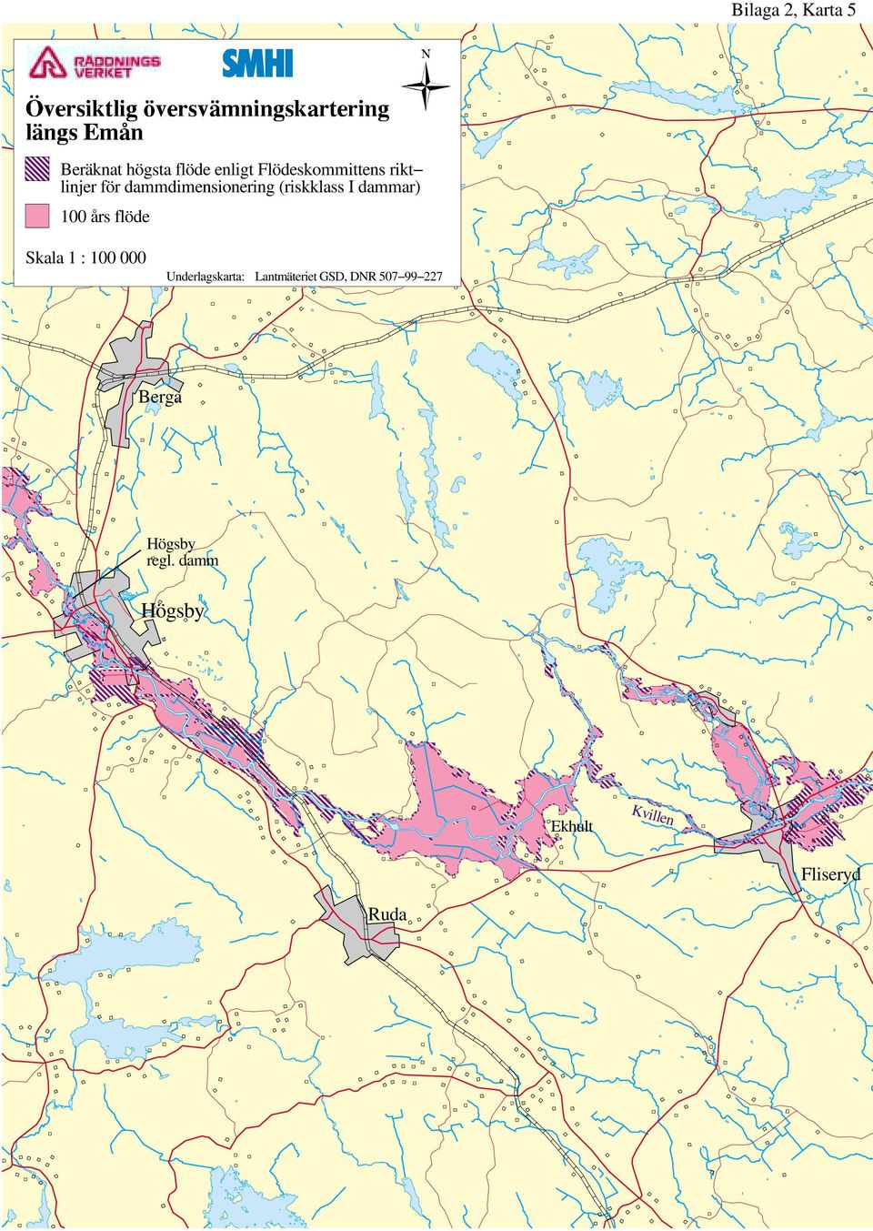dammar) 100 års flöde Skala 1 : 100 000 Underlagskarta: