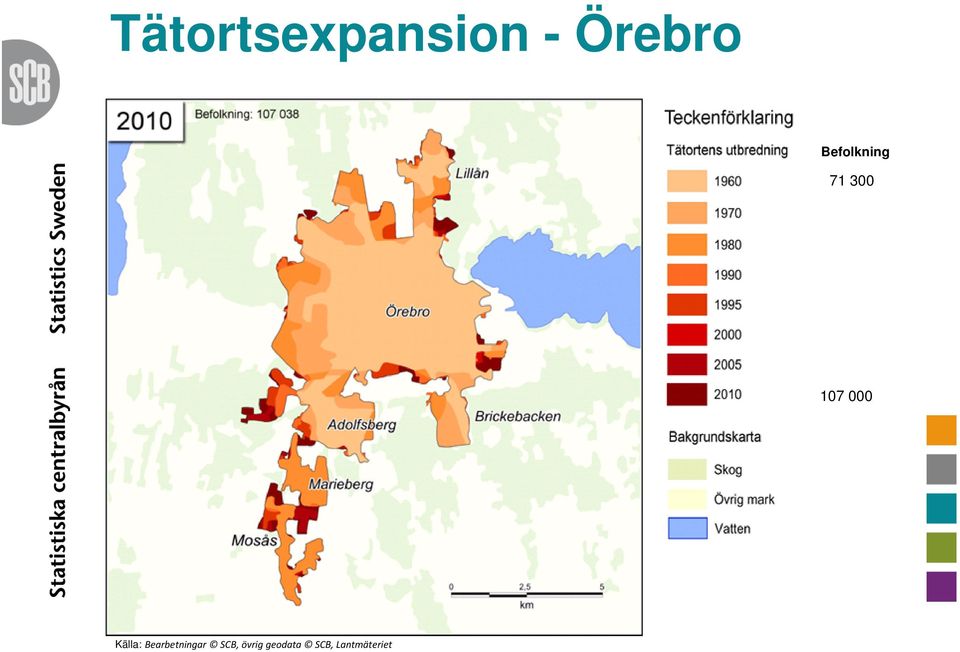 Källa: Bearbetningar SCB,