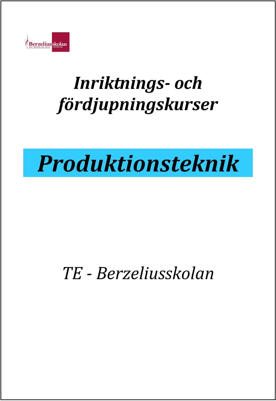 Produktionsteknik