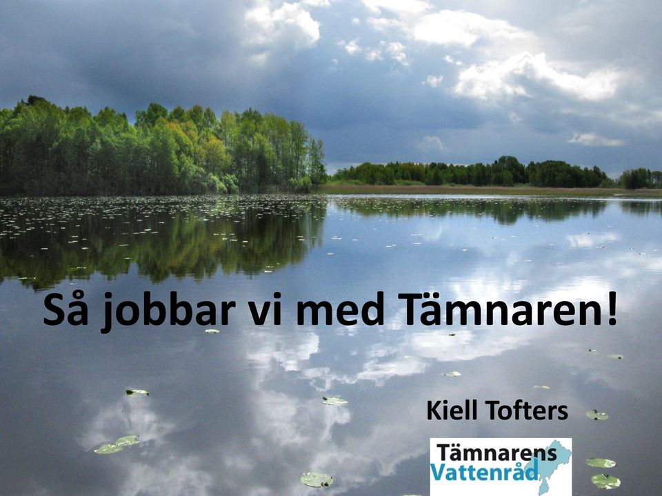 Tämnaren!