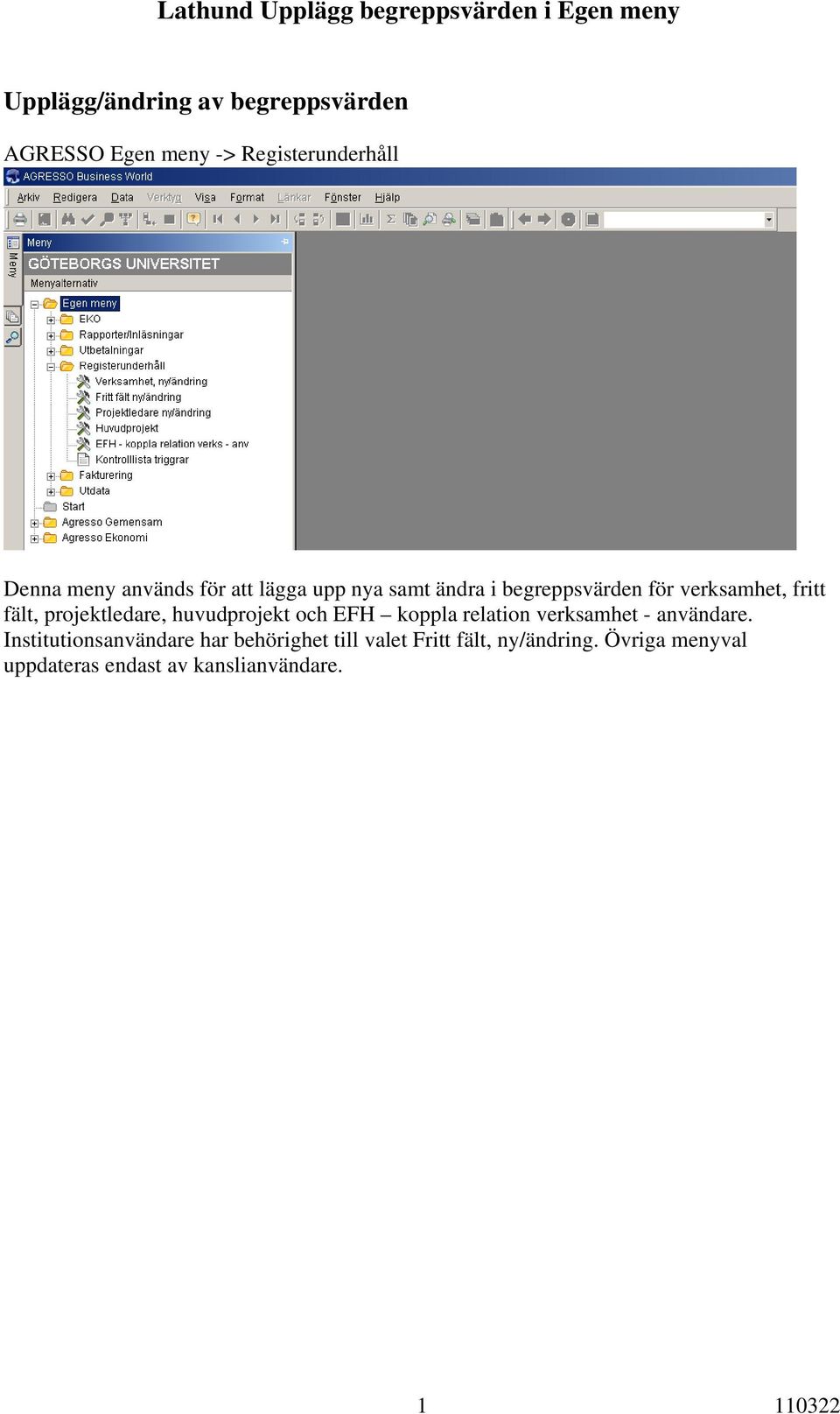 huvudprojekt och EFH koppla relation verksamhet - användare.