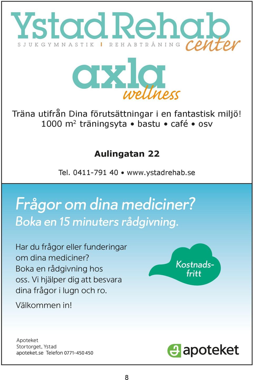 se Frågor om dina mediciner? Boka en 15 minuters rådgivning. Har du frågor eller funderingar om dina mediciner?