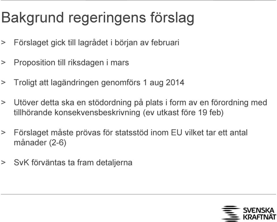 plats i form av en förordning med tillhörande konsekvensbeskrivning (ev utkast före 19 feb) >