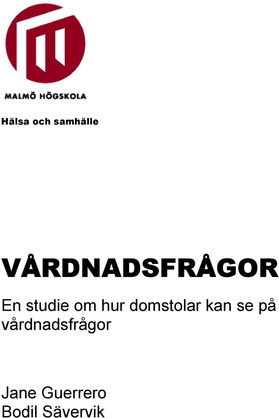 hur domstolar kan se på