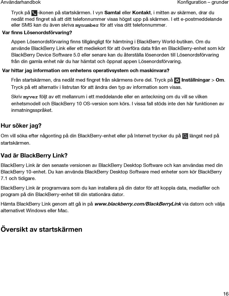 Appen Lösenordsförvaring finns tillgängligt för hämtning i BlackBerry World-butiken.