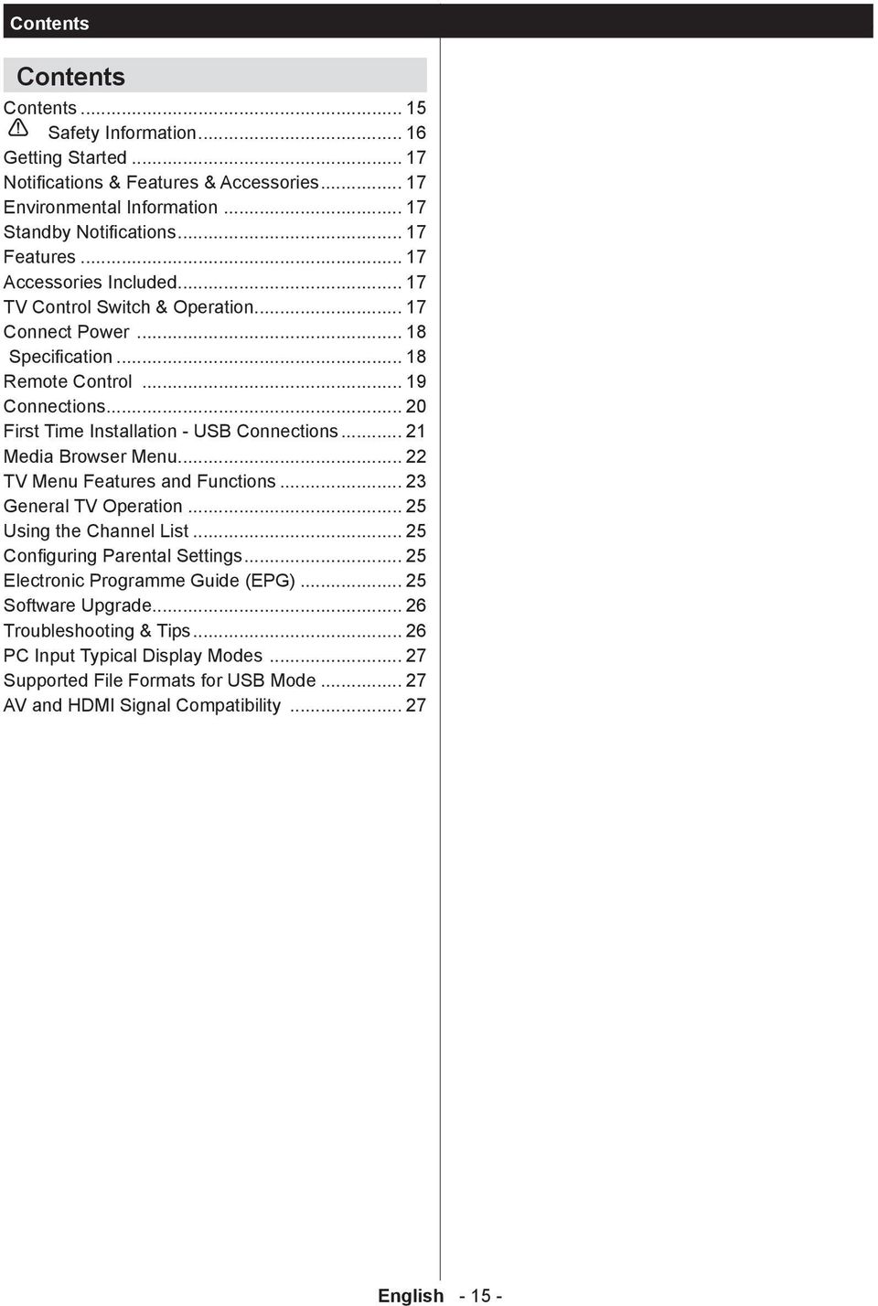 .. 21 Media Browser Menu... 22 TV Menu Features and Functions... 23 General TV Operation... 25 Using the Channel List... 25 Configuring Parental Settings... 25 Electronic Programme Guide (EPG).