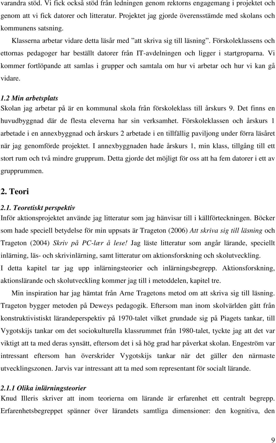 Förskoleklassens och ettornas pedagoger har beställt datorer från IT-avdelningen och ligger i startgroparna.