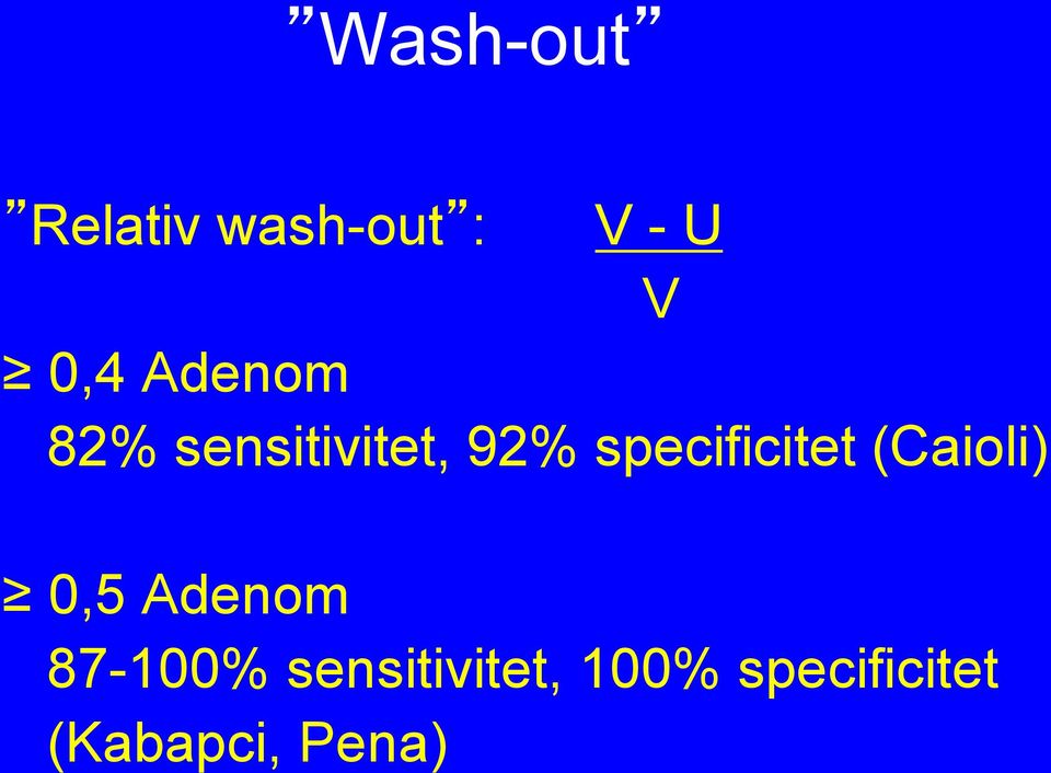 specificitet (Caioli) 0,5 Adenom