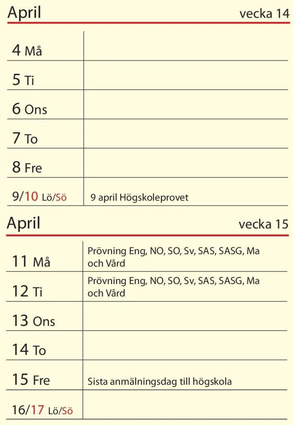 Sv, SAS, SASG, Ma och Vård Prövning Eng, NO, SO, Sv, SAS, SASG, Ma