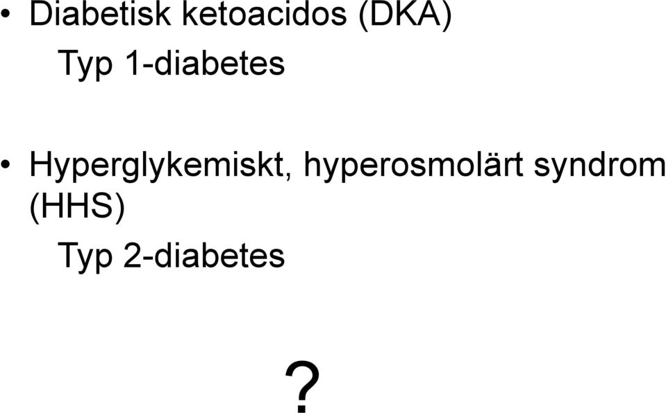 Hyperglykemiskt,