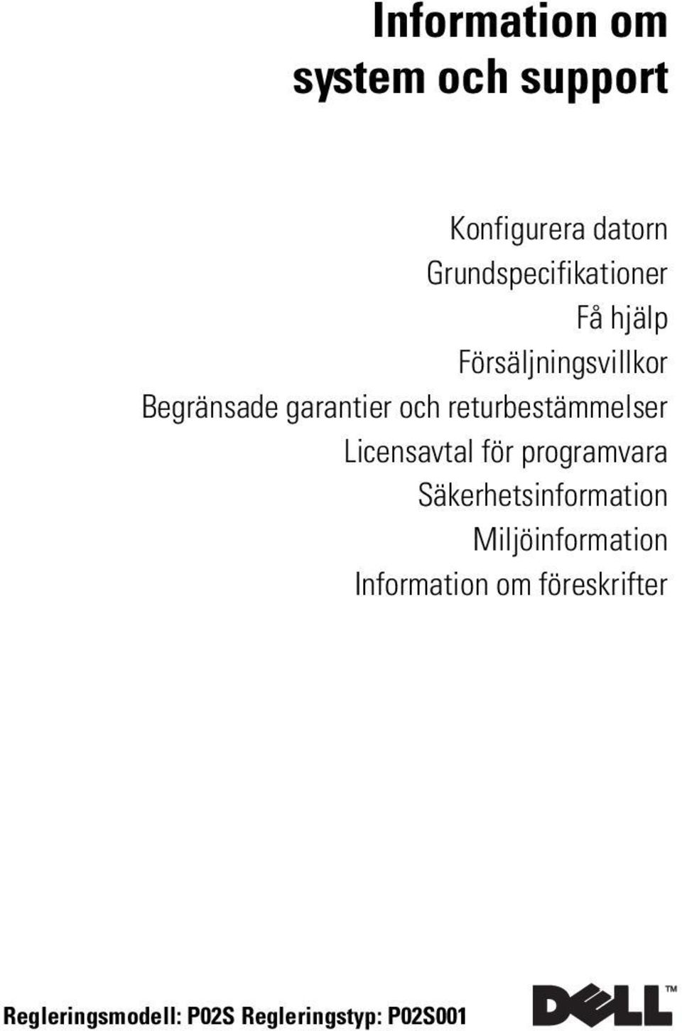 och returbestämmelser Licensavtal för programvara Säkerhetsinformation