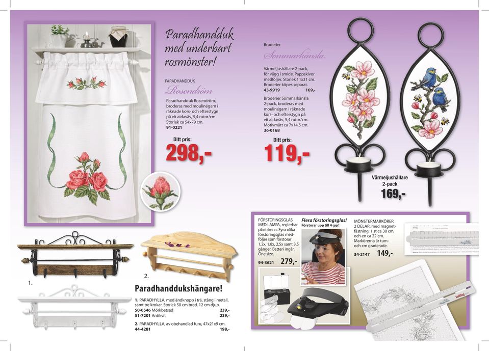 43-9919 169,- Broderier Sommarkänsla 2-pack, broderas med moulinégarn i räknade kors- och efterstygn på vit aidaväv, 5,4 rutor/cm. Motivmått ca 7x14,5 cm.