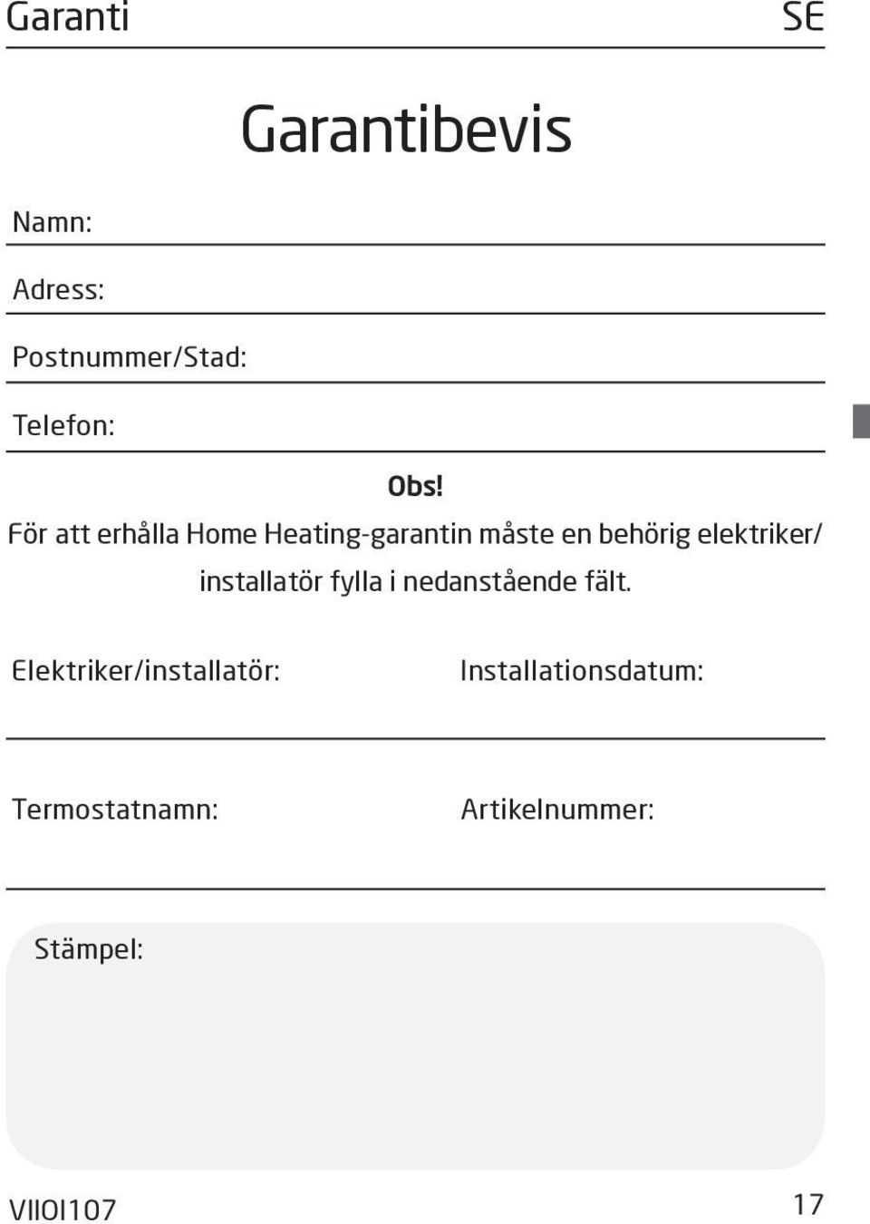 installatör fylla i nedanstående fält.