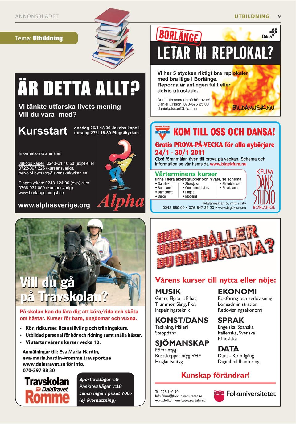 En kurskväll på en Alphakurs innebär: soppa, ett intressant föredrag därefter samtal i smågruppsform där dina tankar och funderingar om livets mening är viktiga.