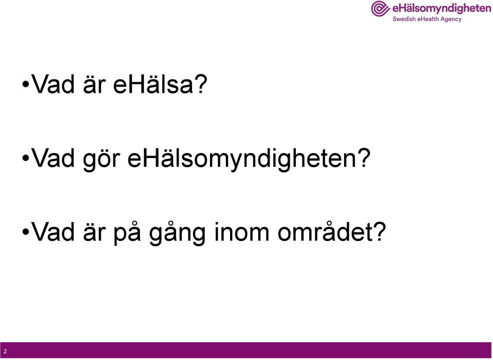 ehälsomyndigheten?