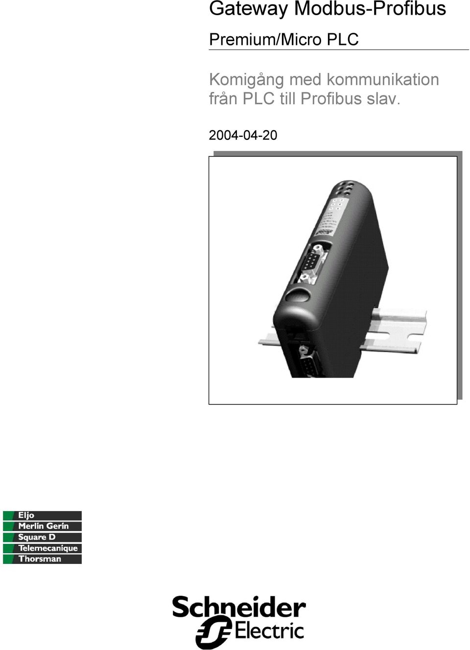 med kommunikation från PLC