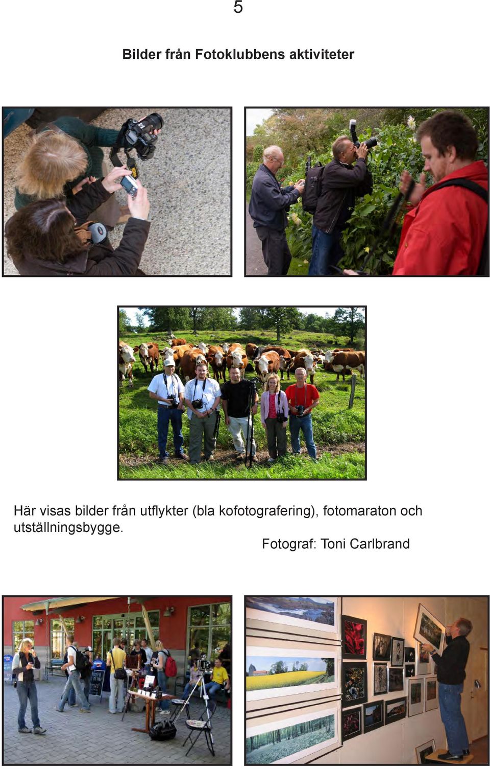 kofotografering), fotomaraton och