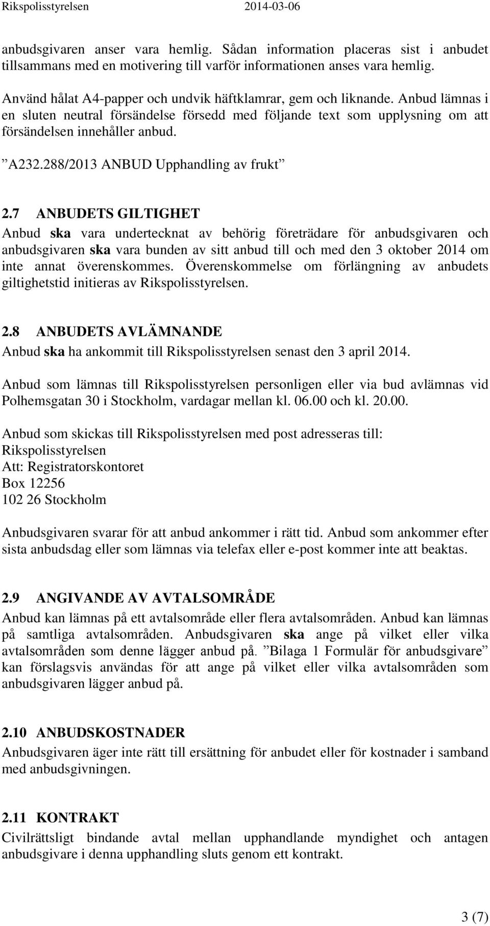 288/2013 ANBUD Upphandling av frukt 2.