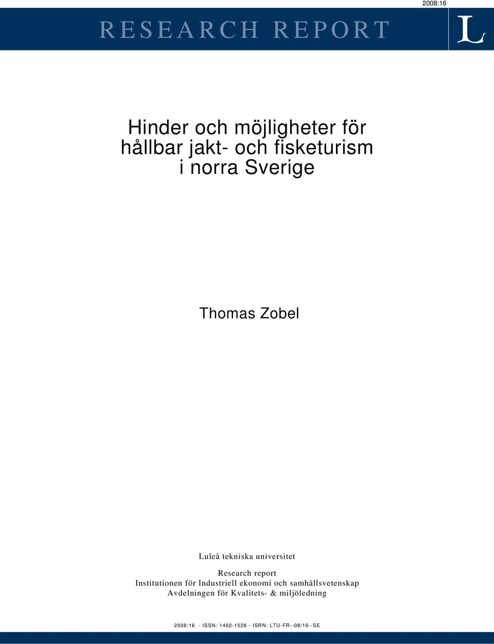 report Institutionen för Industriell ekonomi och samhällsvetenskap