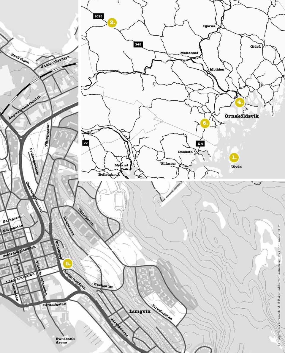 Ulvön Centralesplanaden Vintergatan Parkgatan Bergsgatan Centralesplanaden Läroverksgatan Storgatan Nygatan