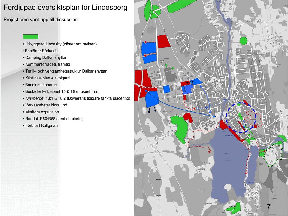 Kristinaskolan + skolgård Bensinstationerna Bostäder kv Lejonet 15 & 16 (museet mm) Kyrkberget 18:1 & 18:2