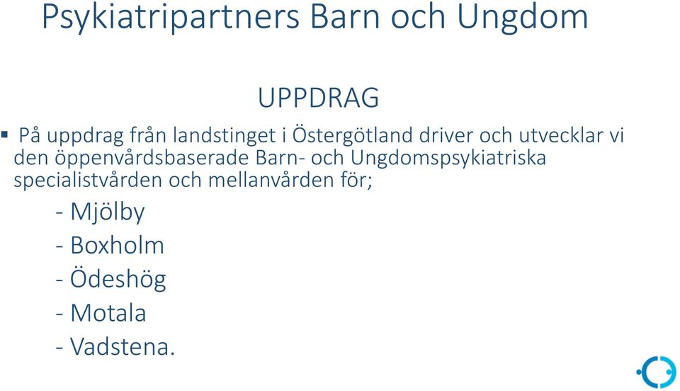 öppenvårdsbaserade Barn och Ungdomspsykiatriska