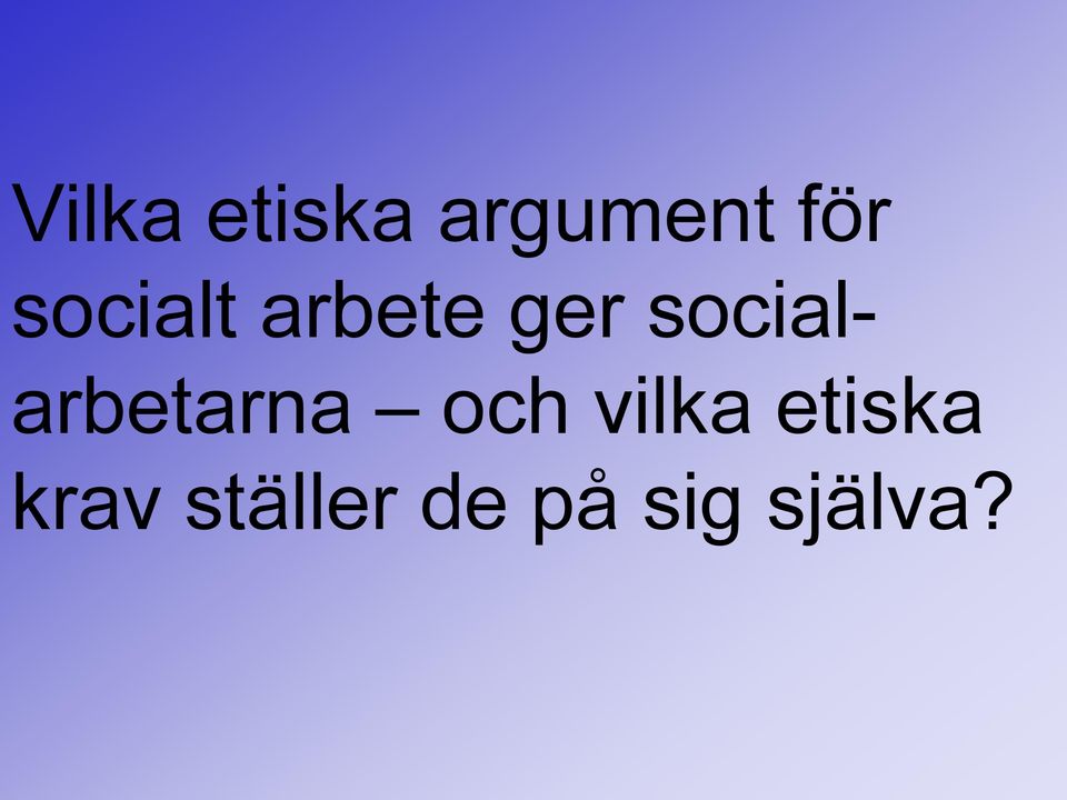 socialarbetarna och vilka