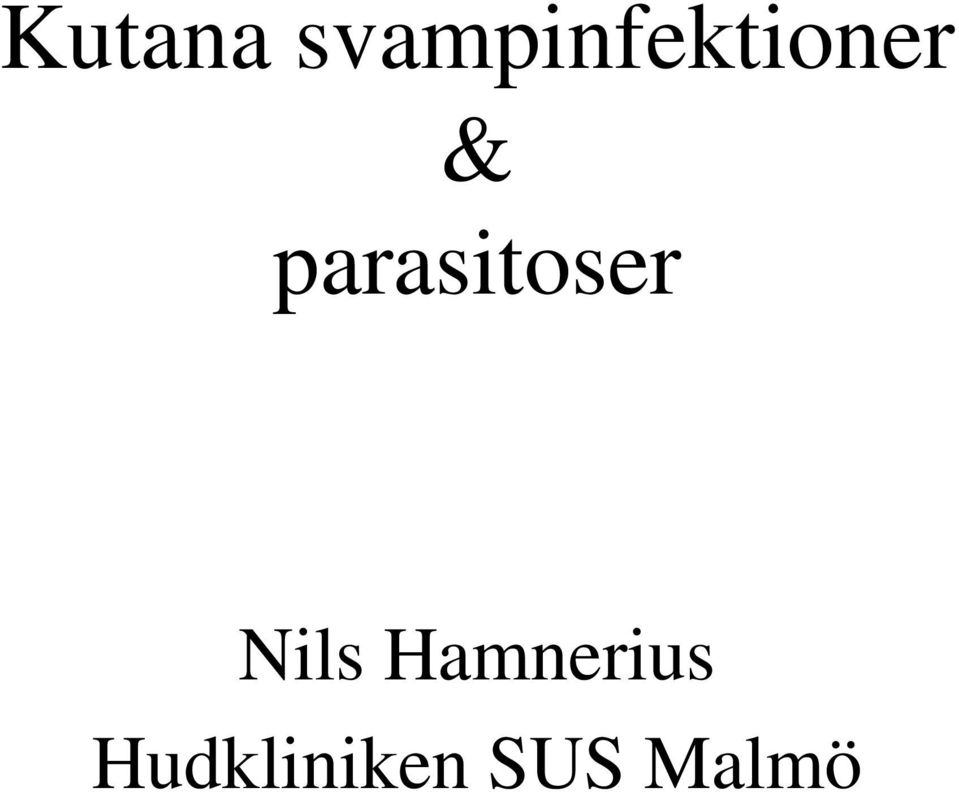 parasitoser Nils