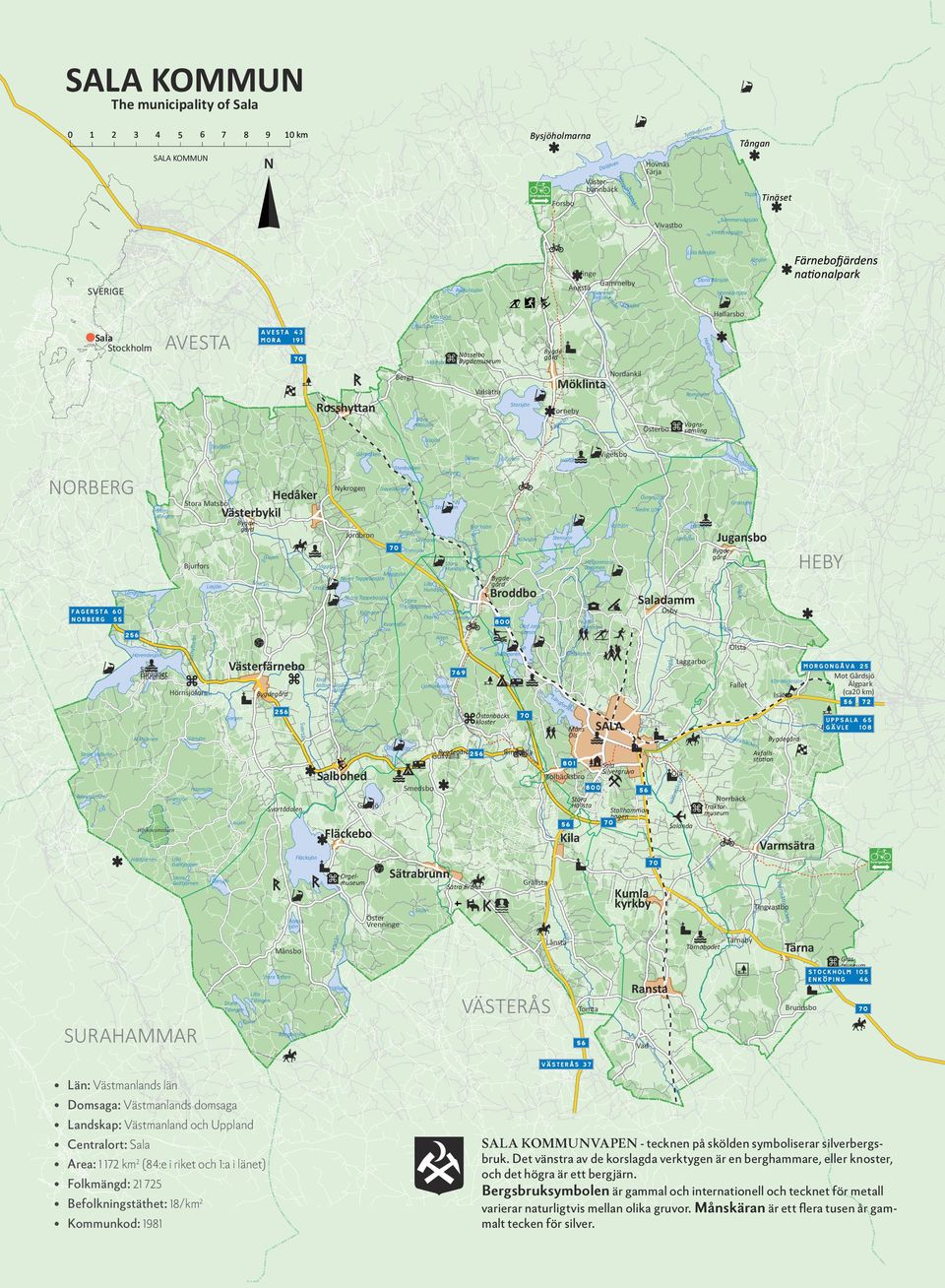 Möklita Valsätra Rosshytta Storsjö rå ge Fa Alke Stebarke Bysjö Nykroge Hedåker Västerbykil Övre sjö Hudsjö Helgomossdamme Saladamm Ösby Skrivardamme Ekar Järdamme Olof Jos damm Sag å Ölsta