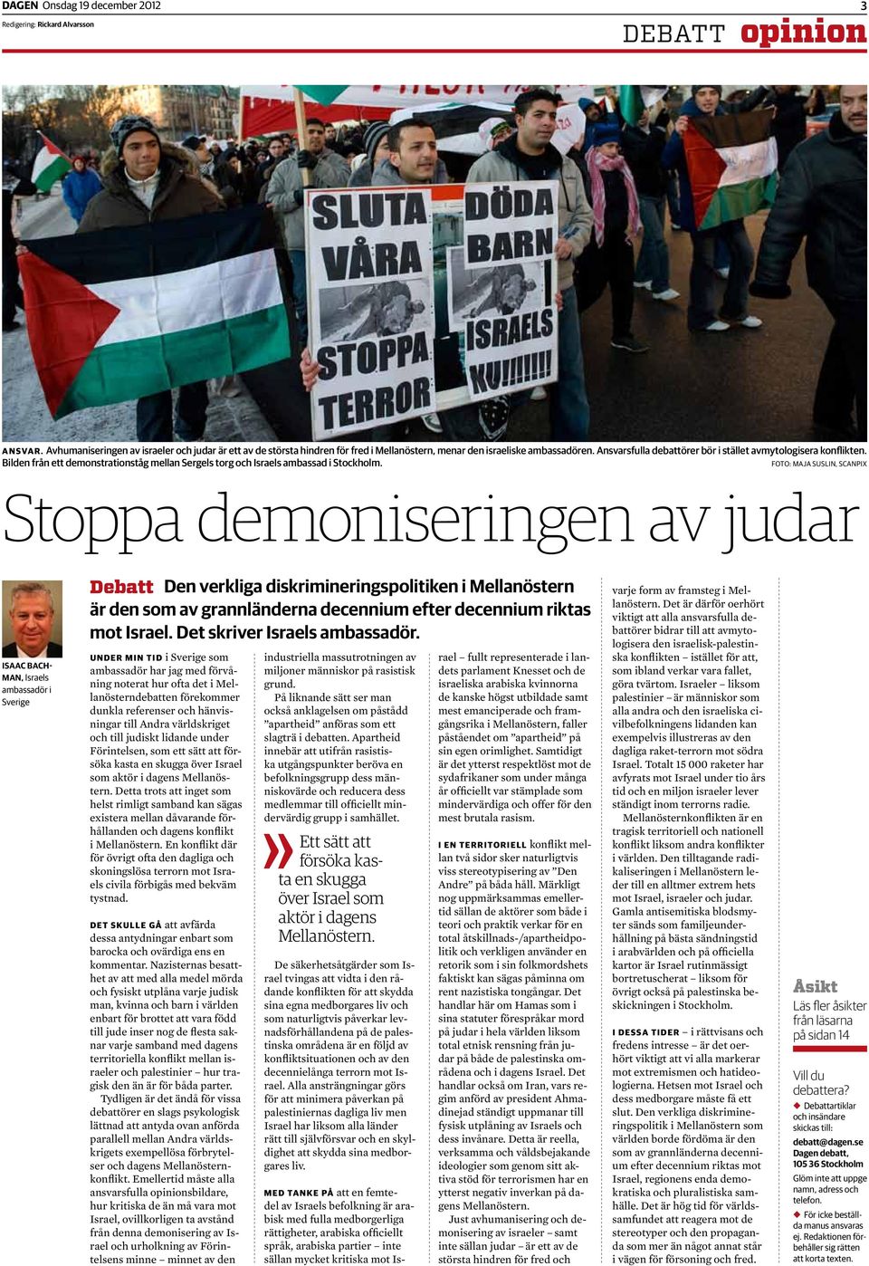 Bilden från ett demonstrationståg mellan Sergels torg och Israels ambassad i Stockholm.