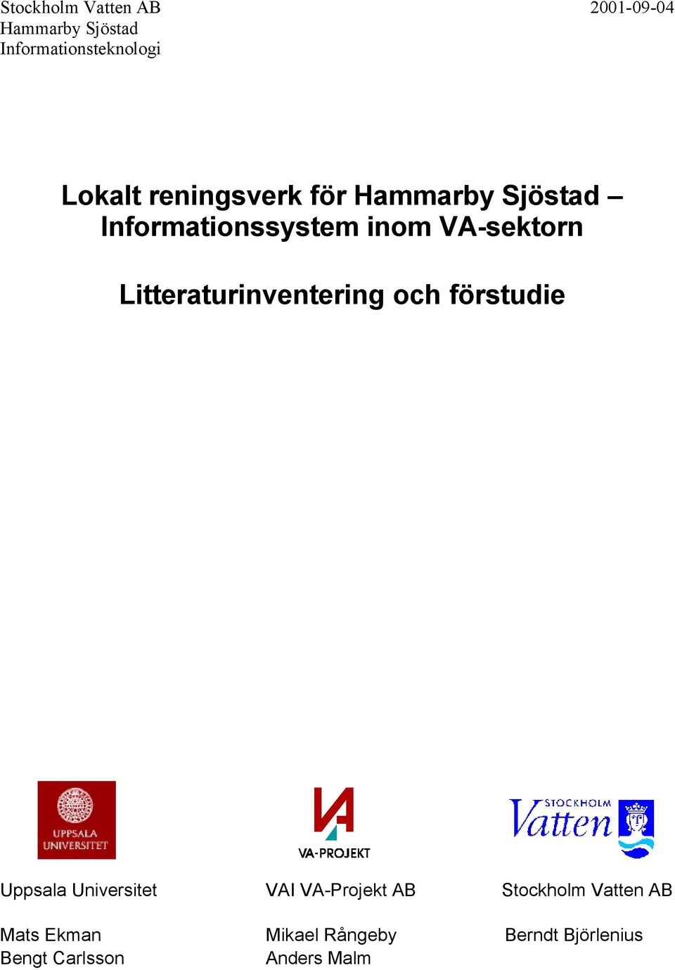 Litteraturinventering och förstudie Uppsala Universitet VAI VA-Projekt AB