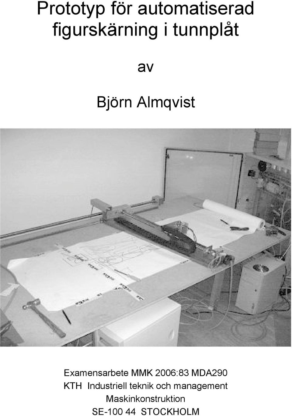 006:83 MDA90 KTH Industriell teknik och