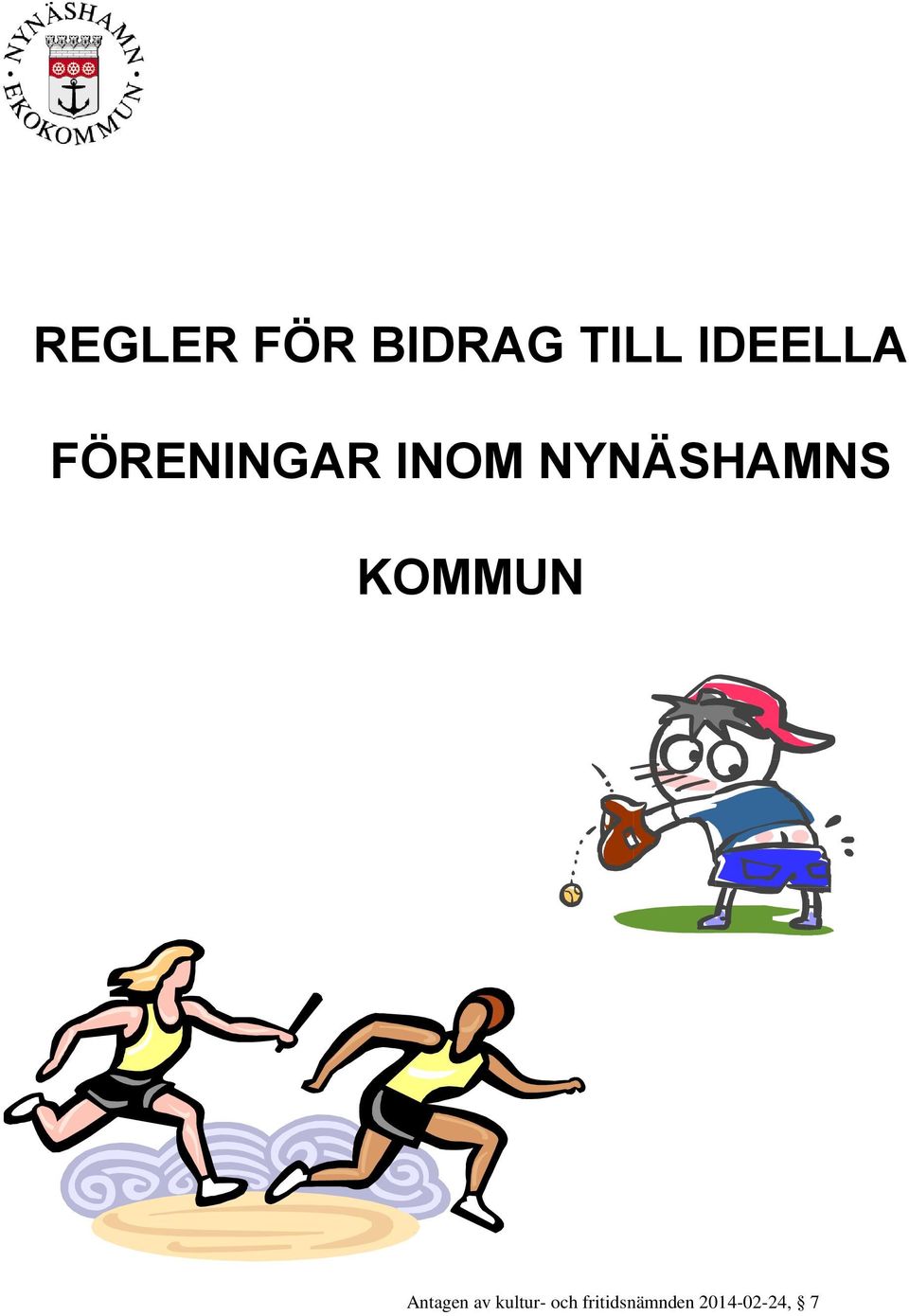 NYNÄSHAMNS KOMMUN Antagen av