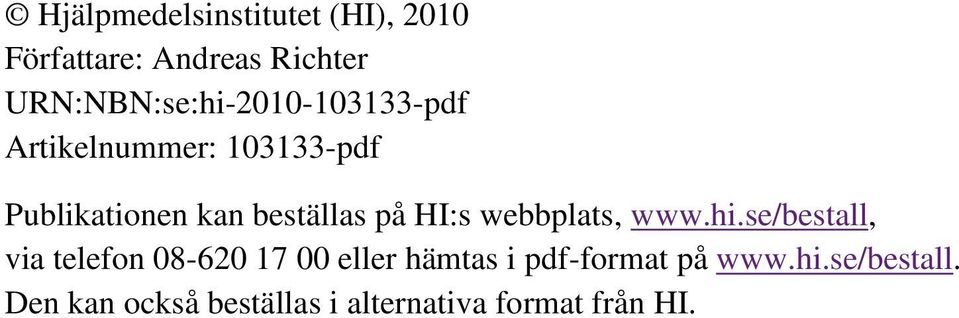 beställas på HI:s webbplats, www.hi.