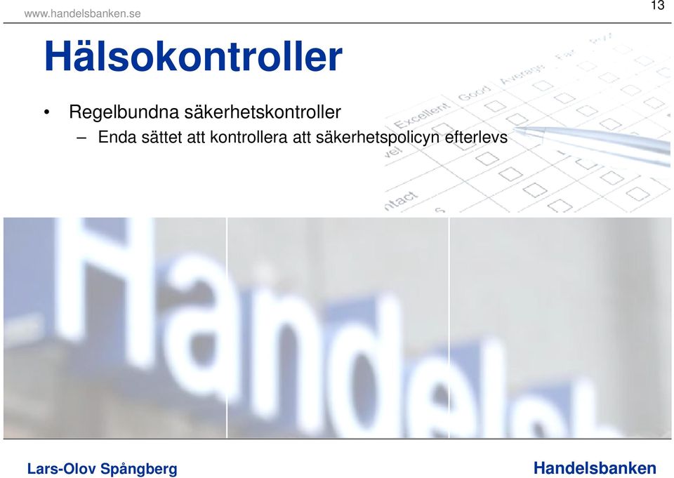 säkerhetskontroller Enda